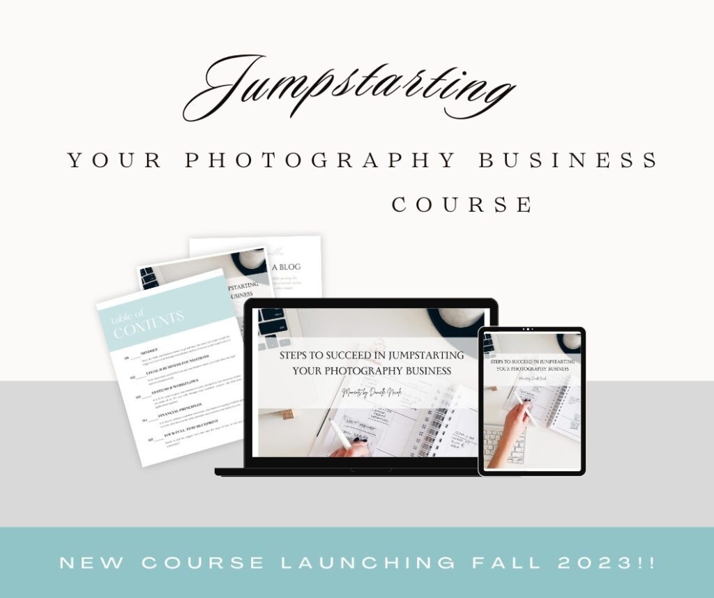 Jumpstarting Your Photography Business Course - Moments by Danielle Nicole
